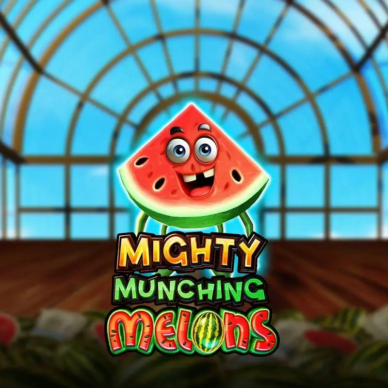 Mighty MunchingMelons